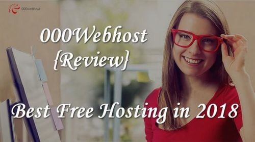 000Webhost Review - Best Free Hosting in 2018