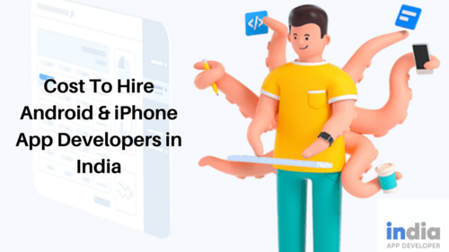 Cost To Hire Android and iPhone App Developers in India - Ourboox